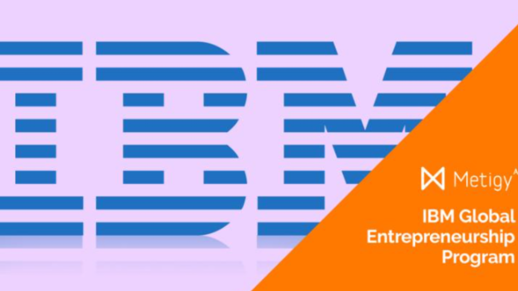 Metigy admitted to the IBM Global Entrepreneurship Program
