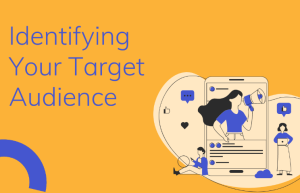 Identify your target audience