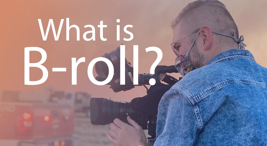 So what is B-Roll?